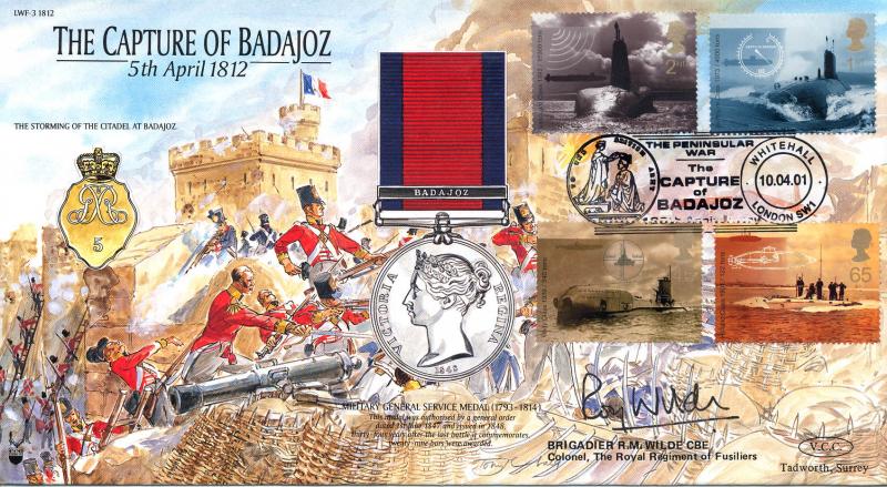 2001 (04) Submarines - VCC (Veterans Charities Consortium) 'Capture of Badajoz' Official - Signed Brigadier R.M. Wilde