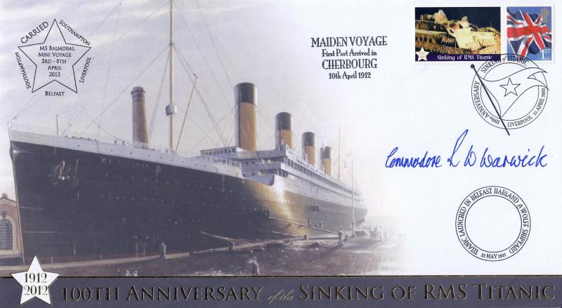 2012 (04) RMS Titanic Sinking 100th Anniversary (Liverpool) - Internet 'Special' - Signed by Commodore Ronald Warwick