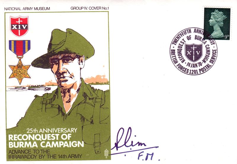 1970 (01) Reconquest of Burma 25th Anniversary - Forces (National Army Museum) BF1201PS Special - Signed by Field Marshall Slim