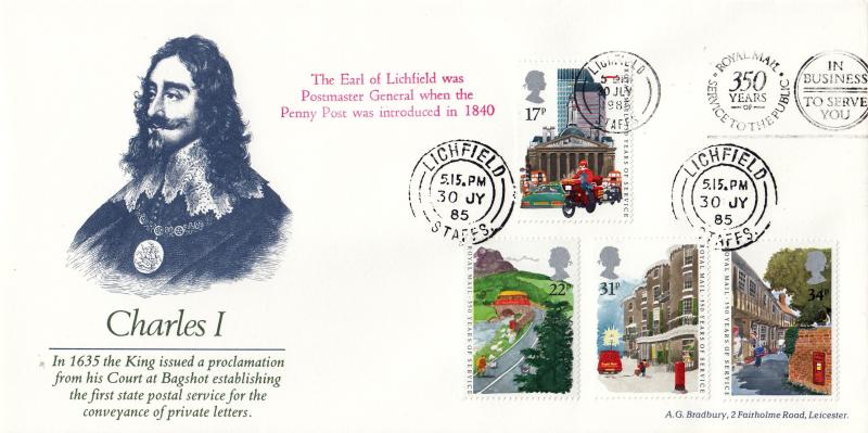 1985 (07) Royal Mail - Bradbury 'Charles I' Cover - Royal Mail 350 Years of Service Slogan + Lichfield CDS
