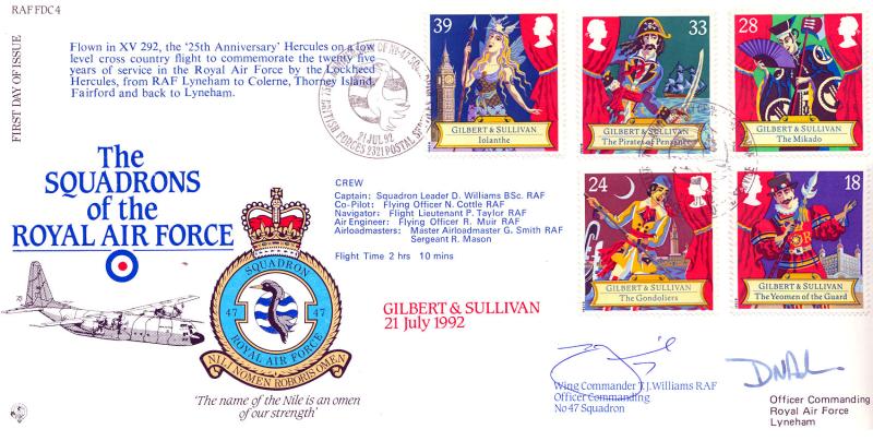 1992 (07) Gilbert & Sullivan - RAF FDC 4 'No 47 Squadron' Official